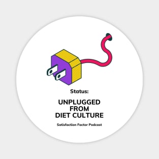 Unplugged from Diet Culture Magnet